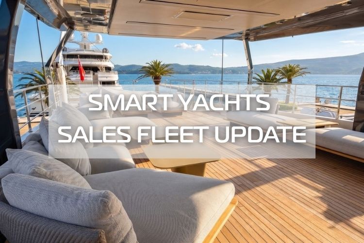Smart Yachts Sales Fleet Update, May 2026